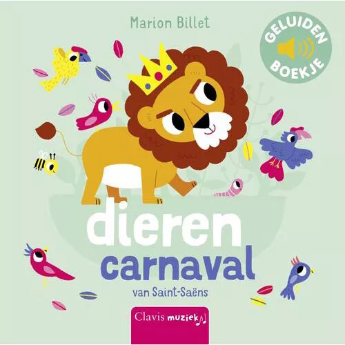 Uitgeverij Clavis Geluidenboek Dierencarnaval 3 Uitgeverij Clavis Geluidenboek Dierencarnaval