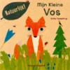 Veltman Uitgevers Kartonboek Mijn Kleine Vos 2 Veltman Uitgevers Kartonboek Mijn Kleine Vos -Kinderspeelgoed mijn kleine vos