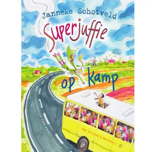 Uitgeverij Unieboek Superjuffie Op Kamp 3 Uitgeverij Unieboek Superjuffie Op Kamp