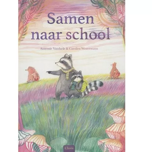 Uitgeverij Clavis Samen Naar School 3 Uitgeverij Clavis Samen Naar School