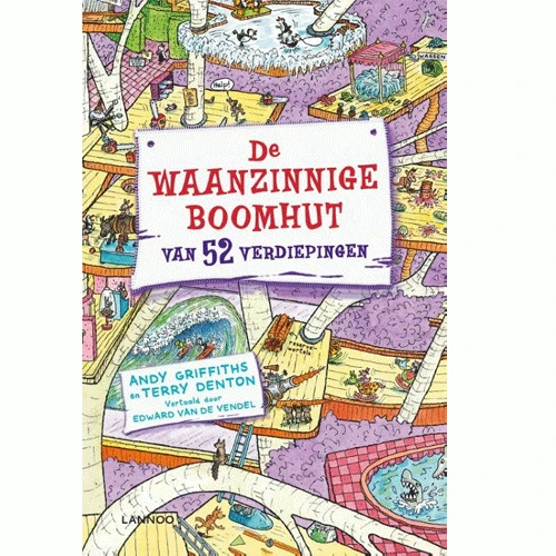 Uitgeverij Lannoo De Waanzinnige Boomhut Van 52 Verdiepingen 3 Uitgeverij Lannoo De Waanzinnige Boomhut Van 52 Verdiepingen