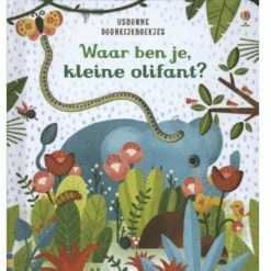 Uitgeverij Usborne Kartonboekje Waar Ben Je Kleine Olifant?