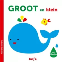 Uitgeverij Ballon Flapjesboek Pientere Peuters - Groot En Klein