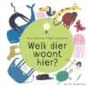 Uitgeverij De Vier Windstreken Schuifboek Welk Dier Woont Hier? -Kinderspeelgoed uitgeverij de vier windstreken schuifboek welk dier woont hier