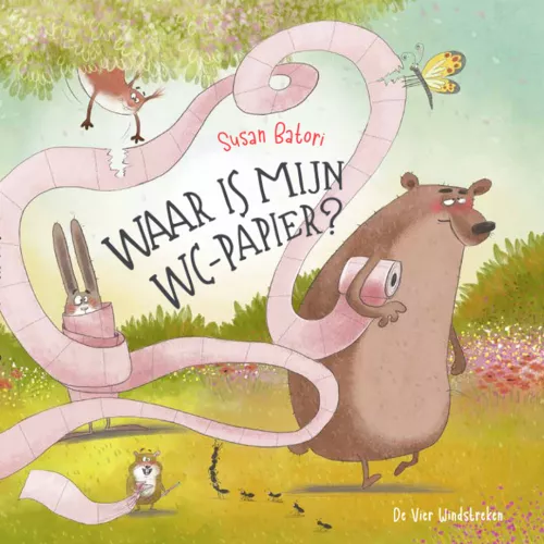 Uitgeverij De Vier Windstreken Waar Is Mijn Wc-papier? 3 Uitgeverij De Vier Windstreken Waar Is Mijn Wc-papier?
