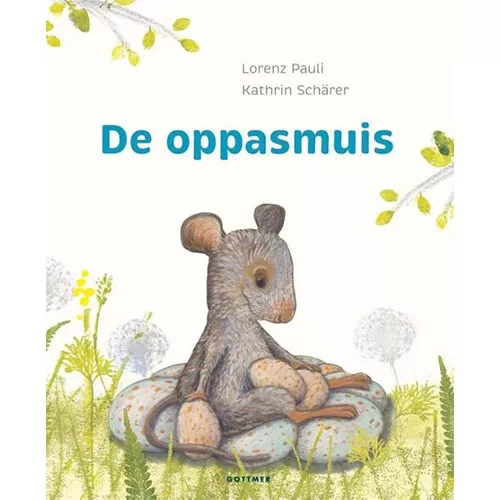 Uitgeverij Gottmer De Oppasmuis 3 Uitgeverij Gottmer De Oppasmuis