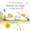 Uitgeverij Gottmer Gonnie En Gijsje En Ollie Natuurlijk! + Dvd 1 Uitgeverij Gottmer Gonnie En Gijsje En Ollie Natuurlijk! + Dvd -Kinderspeelgoed uitgeverij gottmer gonnie en gijsje en ollie natuurlijk