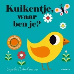 Uitgeverij Gottmer Flapjesboek Kuikentje, Waar Ben Je?
