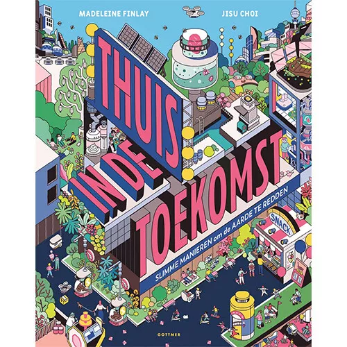 Uitgeverij Gottmer Thuis In De Toekomst 3 Uitgeverij Gottmer Thuis In De Toekomst