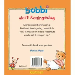 Uitgeverij Kluitman Bobbi Viert Koningsdag -Kinderspeelgoed uitgeverij kluitman bobbi viert koningsdag 3