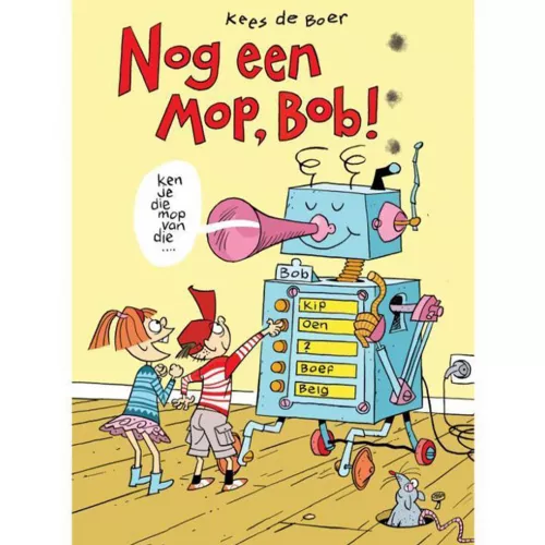 Uitgeverij Kluitman Nog Een Mop, Bob! 3 Uitgeverij Kluitman Nog Een Mop, Bob!