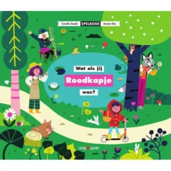 Uitgeverij Oogappel Wat Als Jij Roodkapje Was?
