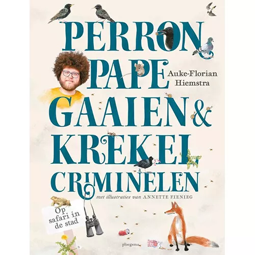 Uitgeverij Ploegsma Perronpapegaaien En Krekel-criminelen 3 Uitgeverij Ploegsma Perronpapegaaien En Krekel-criminelen