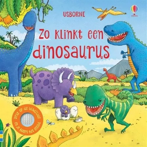 Uitgeverij Usborne Geluidenboek Zo Klinkt Een Dinosaurus 3 Uitgeverij Usborne Geluidenboek Zo Klinkt Een Dinosaurus