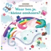 Uitgeverij Usborne Kartonboekje Waar Ben Je, Kleine Eenhoorn?