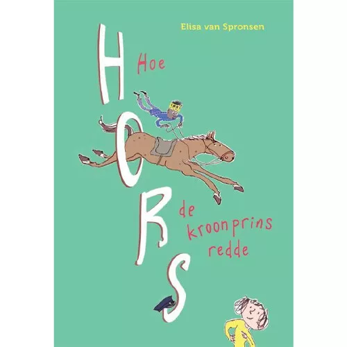 Uitgeverij Zwijsen Hoe Hors De Kroonprins Redde 3 Uitgeverij Zwijsen Hoe Hors De Kroonprins Redde
